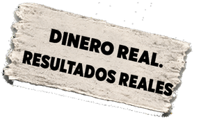 Dinero real. Resultados reales.